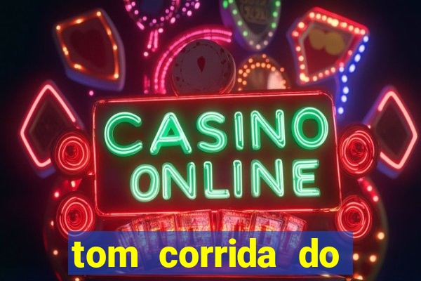 tom corrida do ouro dinheiro infinito